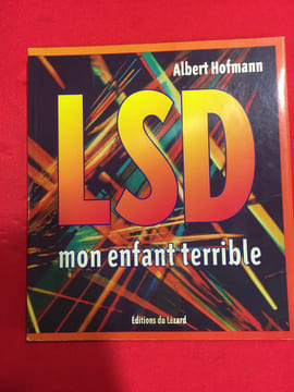 LSD mon enfant terrible. HOFMANN ALBERT