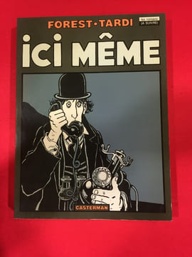 Ici même. FOREST JEAN-CLAUDE & TARDI JACQUES