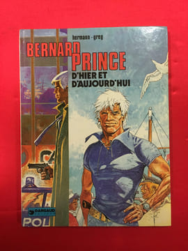 Bernard Prince, d'hier et d'aujourd'hui. HERMAN & GREG
