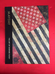 Mayday, the art of Shepard Fairey