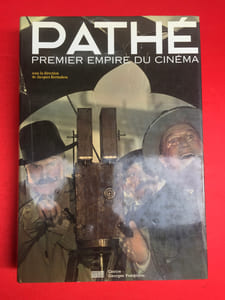 Pathé, premier empire du cinéma