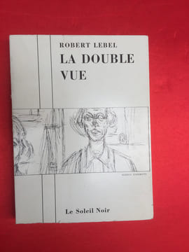 La double vue. LEBEL ROBERT