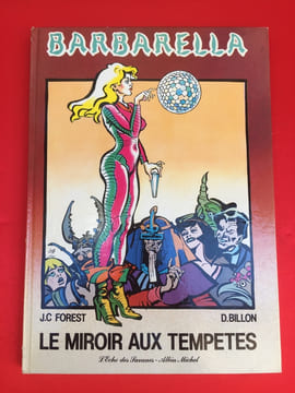 Barbarella, Le miroir aux tempêtes. FOREST J.C. & BILLON D.