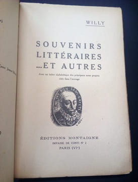 Souvenirs littéraires ... et autres . Willy