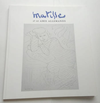 Henri Matisse et ses amis Allemands. Catalogue d'exposition Abbaye des Prémontrés 2004