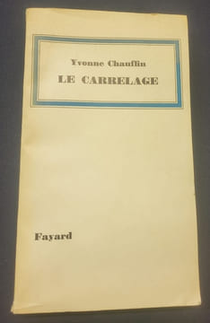Le carrelage. Yvonne Chauffin