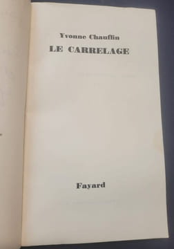 Le carrelage. Yvonne Chauffin