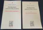 Problèmes Aristotéliciens - 2 volumes Philosophie Théorique & Philosophie pratique. Pierre Aubenque