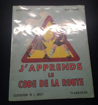J'apprends le code de la route - premier livre d'enseignement de la circulation - classes enfantines et cours préparatoire . Roger Chaulet Roger ...