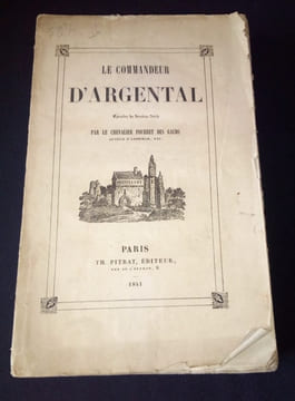 Le commandeur d'Argental - Episodes du Seizième siècle . Chevalier Pourret des Gauds