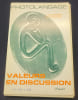 Photolangage - Valeurs en discussions - 1972 - 95 photographies . 