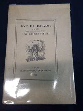 Eve de Balzac d'aprés des documents inédits. Charles Léger