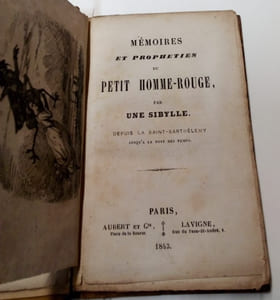 Mémoires et Prophéties du petit Homme-Rouge par une Sibylle depuis la saint Barthélémy jusqu'à la nuit des temps
