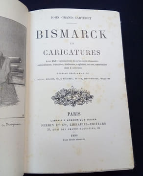 BISMARCK en caricatures -  Avec 140 reproductions de caricatures allemandes, autrichiennes, françaises, italiennes, anglaises, suisses, américaines ...