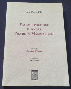 Paysage poétique d'André Pieyre de Mandiargues. Alain Pierre Pillet