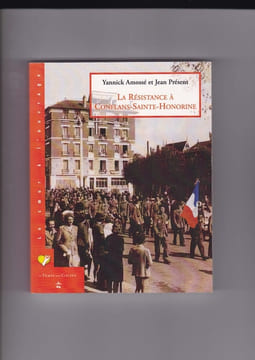 La résistance à Conflans Sainte Honorine. Yannick Amossé Jean Présent