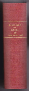 Bibliotheca Borvoniensis Ou Essai De Bibliographie et D'histoire Contenant La Reproduction De Plaquettes Rares et Curieuses et Le Catalogue raisonné Des Ouvrages Relatifs a L'histoire De Bourbonne Les Bains et De Ses Thermes