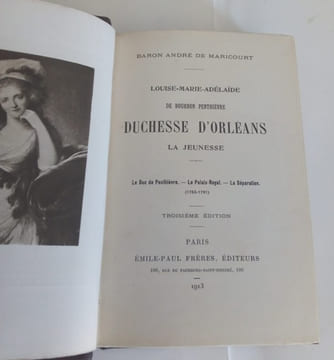 Louise Marie Adelaide de Bourbon Penthièvre , Duchesse d'Orléans - La Jeunesse . Baron André de Maricourt
