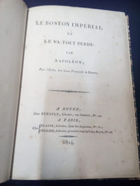 Le Boston Impérial et le Va-tout perdu par Napoléon par l'écho des Bons Français à Rouen 
