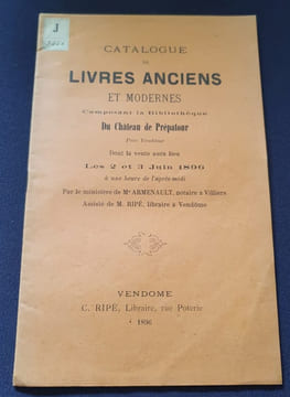 Catalogue de livres anciens et modernes composant la bibliothèque du chateau de Prépatour prés Vendome - Juin 1896. undefined