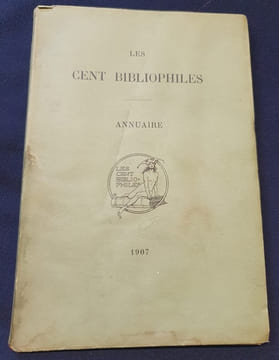 Les cent bibliophiles - Annuaire 1907. undefined