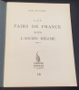 Les pairs de France sous l'Ancien régime - Fascicule 1 & 2 . Raoul de Warren