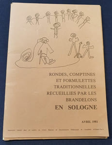 Rondes , Comptines et formulettes traditionnelles recueillies par les brandelons en Sologne