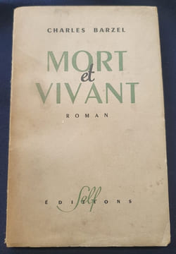 Mort et vivant. Charles Barzel