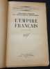 L'Empire Français. Philippe Roques Marguerite Donnadieu ( Marguerite Duras )