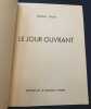 Le jour ouvrant. Maurice Riguet