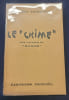 Le crime. Louise Hervieu ( envoi autographe sign&eacute; )