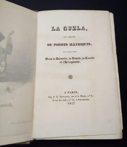 La Guzla  ou choix de poésies illyriques recueillies dans la Dalmatie , la Bosnie , la Croatie et l'Herzegovine