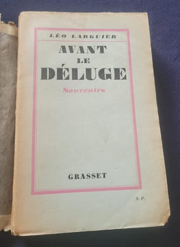 Avant le déluge - souvenirs. Léo Larguier