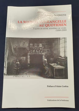 La maison Tourangelle - Façons de batir , manières de vivre ( 1850/1930). Arlette Schweitz