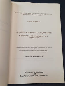 La maison Tourangelle - Façons de batir , manières de vivre ( 1850/1930)