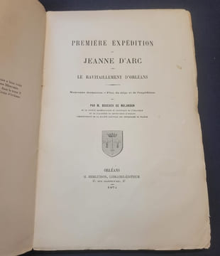 Première expédition de Jeanne d'Arc - Le ravitaillement d'Orléans. Boucher de Melandon