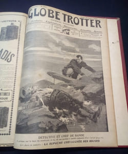 Le Globe Trotter - Journal de voyages , aventures , actualités , romans , explorations , découvertes  - 1er   semestre 1908  - 7e année