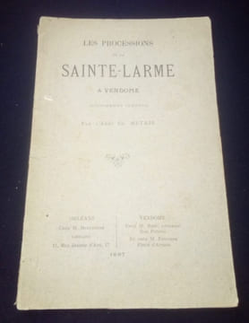Les processions de la Sainte-Larme a Vendome ( Documents inédits ). Abbé Ch. Métais