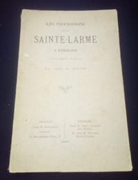 Les processions de la Sainte-Larme a Vendome ( Documents inédits )