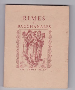 Rimes et Bacchanales. André Mary