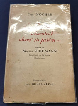 La liberté chantait dans sa prison . Jean Nocher