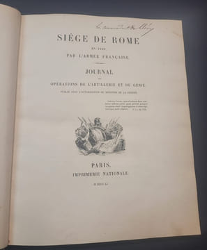 Siège de Rome en 1849 par l'armée Française - Journal des opérations de l'artillerie et du génie publié avec l'autorisation du ministre de la guerre ...