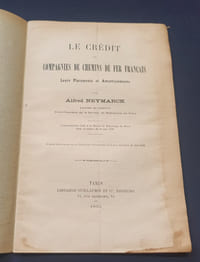 Le crédit des compagnies de chemin de fer Français - leurs placements et amortissements