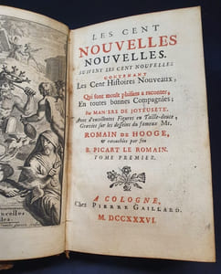 Les cent nouvelles nouvelles suivent les cent nouvelles contenant les cent histoires nouveaux , qui sont moult plaisans a raconter , en toutes bonnes compagnies , par manière de joyeuseté avec d'exellentes figures en taille-douce gravées sur les dessins du fameux Mr Romain de Hooge retouchées par feu B. Picart le Romain  - 2 Tomes en 2 volumes 