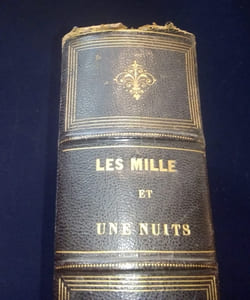 Les Mille et une nuits  - Contes arabes traduits par Galland illustrés par MM. Français , H. Baron , Ed. Wattier , Laville , etc revus et corrigés sur l'édition princeps de 1704 augmentés d'une dissertation sur les mille et une nuits par M. Le Baron Silvestre de Sacy 