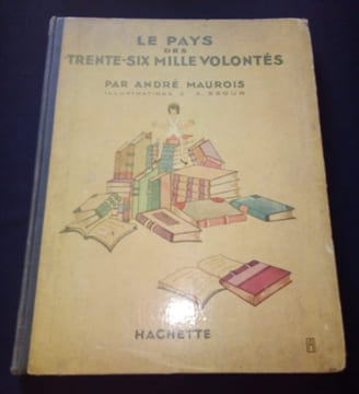Le pays des trente-six mille volontés. André Maurois