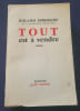Tout est a vendre ( envoi autographe sign&eacute; ). Roland Dorgel&egrave;s