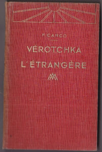 Verotchka L'etrangère Ou Le Gout Du Malheur