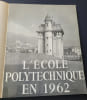 L'&eacute;cole polytechnique en 1962. Collectif