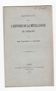 Matériaux pour l'histoire de la métallurgie en Lorraine